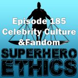 Ep 185 Celebrity Culture & Fandom