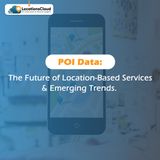 Unlocking the Future POI Data in Location-Based Services