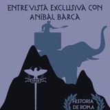 Especial Temporada IV - entrevista a Aníbal Barca