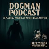 Dogman | Exploring America’s Mysterious Cryptid