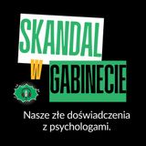 Rozkmina #02 - Skandal w gabinecie. Nasze złe doświadczenia z psychologami.