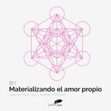 01 - Materializando el amor propio