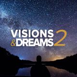 Visions & Dreams #2 :  Limitless Strength not Self Limiting Beliefs