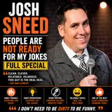 Josh Sneed - People Are Not Ready For My Jokes Full Special (Stand-up Comedy)