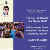 Jake’s AGT Season 20 Take- Episode 11 – Live Shows Begin + Sofia Chooses Steve Ray!