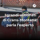 Crans-Montana, i ragazzi feriti: come vengono curati gli ustionati gravi
