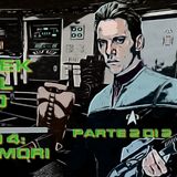 Star Trek: Oltre il tempo. Episodio 4: Memento mori. Parte 2 di 2