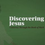 Discovering Jesus Week 2 | Pastor Adam Jackson