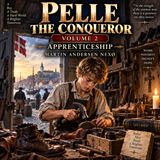 Pelle the Conqueror, Volume 2 by Martin Andersen Nexø | Apprenticeship, Hardship & Working-Class Life Part 2
