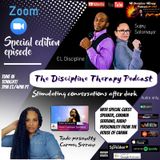 Special Edition Episode- Carma’s house of Discipline Therapy