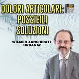 DOLORI ARTICOLARI: POSSIBILI SOLUZIONI - WILMER ZANGHIRATI URBANAZ