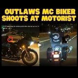 Outlaws MC Biker Shoots at Motorist, Police on the Scout