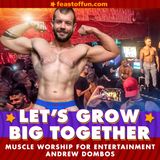 Muscle Worship for Entertainment - Andrew Dombos