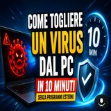 Come togliere un virus dal pc in 10 minuti