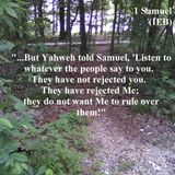 Israel Rejects God As King, And Samuel Testifies Against Them