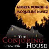 Episode 26 - The Real Conjuring House - With Andrea Perron and Jacqueline Nunez