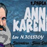 Anna Karenina - Lev N. Tolstoy Sesli Kitap 1.Parça Dünya Klasikleri