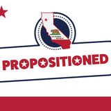 Propositioned - An introduction and history of the propositions you'll see this year on the ballot