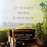 O vinho novo é melhor - capítulo 6 - "Je-Jesus, o qu-que cura e ba-batiza"