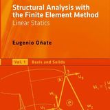 Structural Analysis with the Finite Element Method. Linear Statics: Volume 1: Basis and Solids