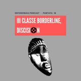 III° classi borderline, DISCision
