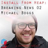 Breaking News 02: Michael Boggs