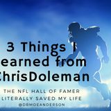 3 Things I learned from Chris Doleman