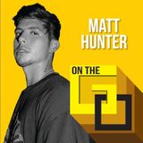 23. On The Go @ Home with Matt Hunter