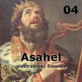 04 - Asahel, siostrzeniec Dawida