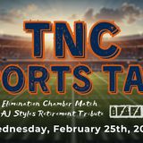 TNC Sports Talk I Wednesday February 25th, 2026