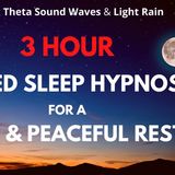 3 Hour Guided Sleep Hypnosis For Deep _ Peaceful Rest - Theta Waves _ Light Rain _ TansyForrest.com