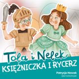 Tola i Nelek - Księżniczka i rycerz