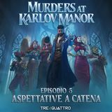 5 | Aspettative a Catena | MKM
