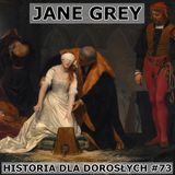 73 - Jane Grey