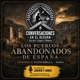 Los pueblos abandonados de España - Episodio 12: Fuentebella — Soria | Javier Lopez Olmos