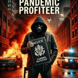 Pandemic Profiteer