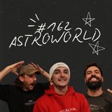 FireCast - ASTROWORLD - #162