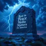 Ep. 1866: Will Media Matters Shatter?