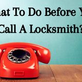 Locksmith Austin 4 Important Measures To Take Before Calling A Locksmith
