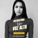 #01 Autoestima Real: a coragem de se ver além do espelho!