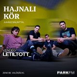 letiltott_ DALPREMIER | Park FM - Hajnali Kör