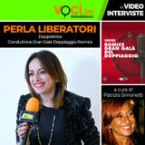 GRAN GALA' DEL DOPPIAGGIO ROMICS 2026: PERLA LIBERATORI su VOCI.fm - clicca play e ascolta l'intervista