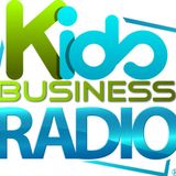 Kids Business Radio Episode 6