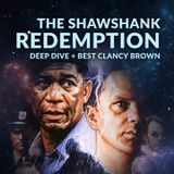 Ep. 169 - The Shawshank Redemption Deep Dive + Best Clancy Brown