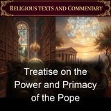 Treatise on the Power and Primacy of the Pope - Philipp Melanchthon