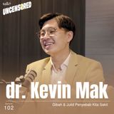Gibah & Julid Penyebab Kita Sakit ft. dr. Kevin Mak with Andini Effendi ep.102