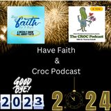 Have Faith & Croc Podcast are one and the same