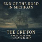 The Griffon - The Famous Great Lakes’ Lost 17th Century Ship