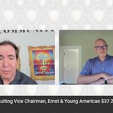 Steve Payne Consulting Vice Chair Ernst & Young Americas ($37Billion GLOBAL revenue)