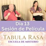 Día 13 - Sesión de película - Amor Más Allá de las Etiquetas - Escuela de Misterio Tabula Rasa con David Hoffmeister y Urpi Villa
